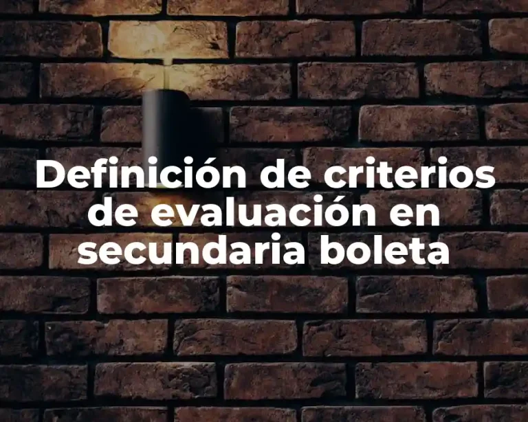 Definición de criterios de evaluación en secundaria boleta