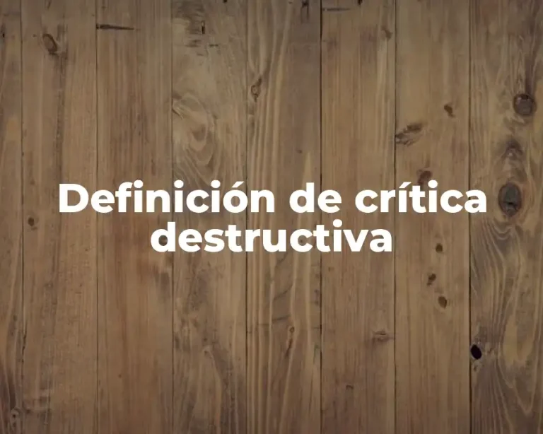Definición de crítica destructiva