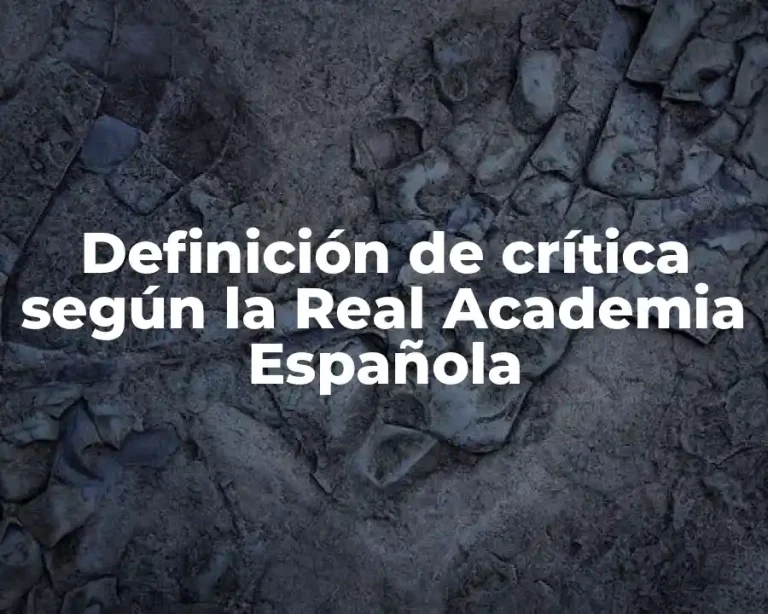 Definición de crítica según la Real Academia Española