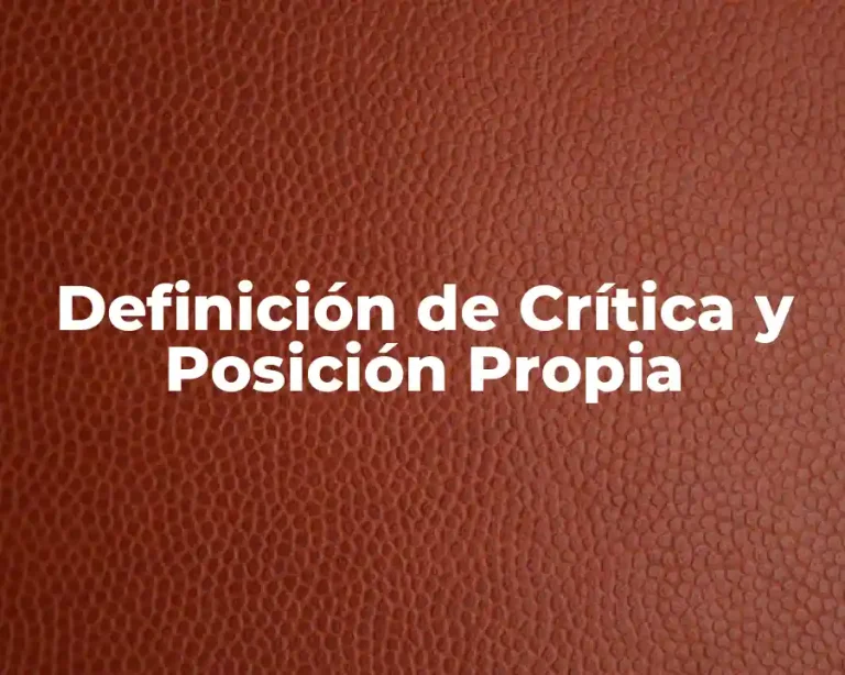 Definición de Crítica y Posición Propia