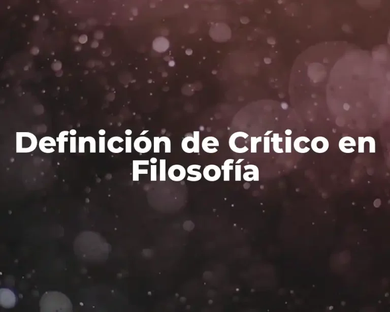 Definición de Crítico en Filosofía