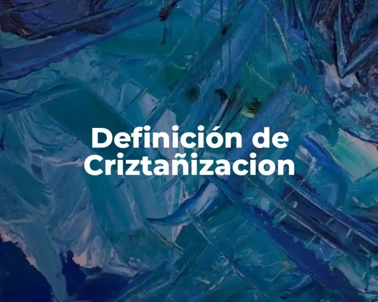 Definición de Criztañizacion
