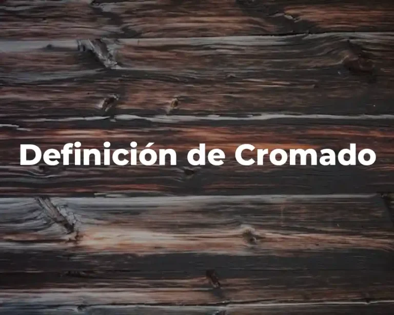 Definición de Cromado