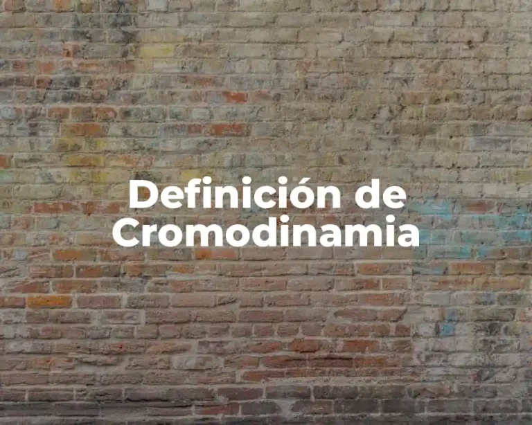 Definición de Cromodinamia