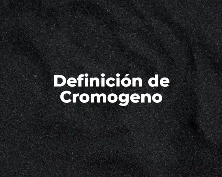 Definición de Cromogeno