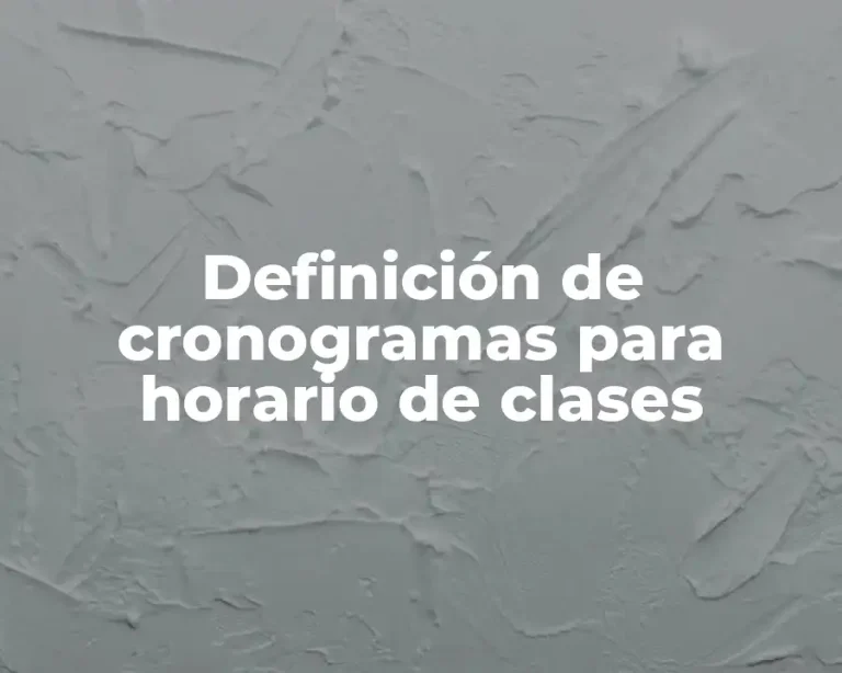Definición de cronogramas para horario de clases