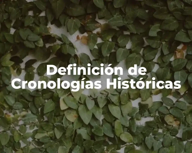 Definición de Cronologías Históricas