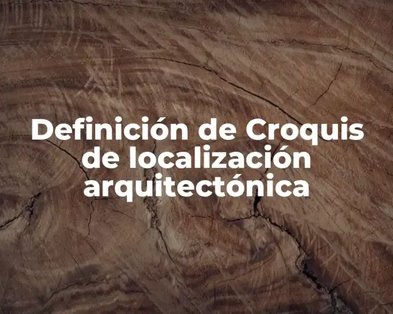 Definición de Croquis de localización arquitectónica