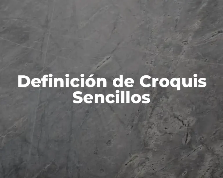 Definición de Croquis Sencillos