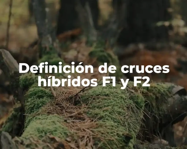 Definición de cruces híbridos F1 y F2