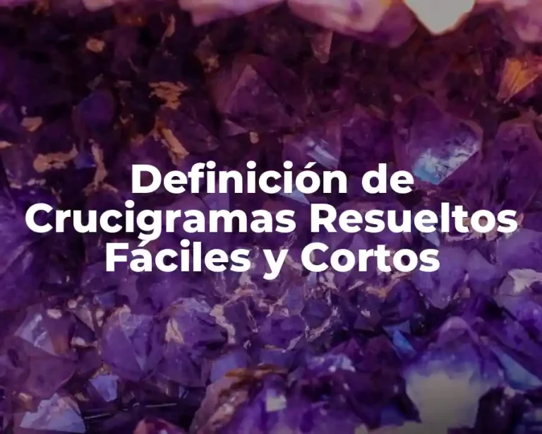 Definición de Crucigramas Resueltos Fáciles y Cortos