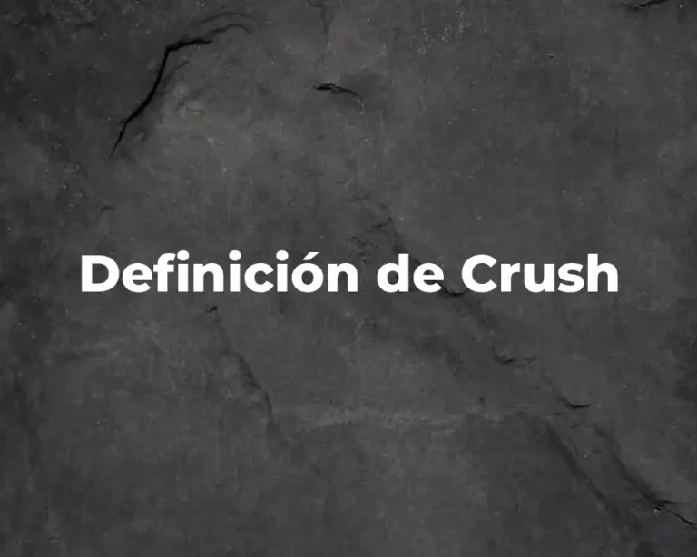Definición de Crush