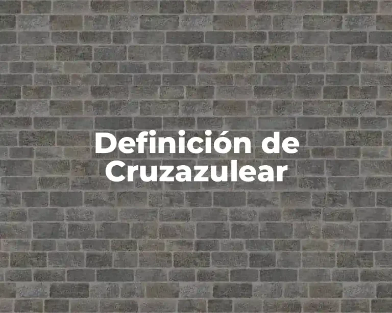 Definición de Cruzazulear