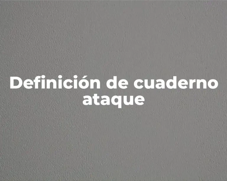 Definición de cuaderno ataque