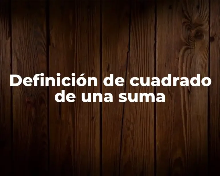 Definición de cuadrado de una suma