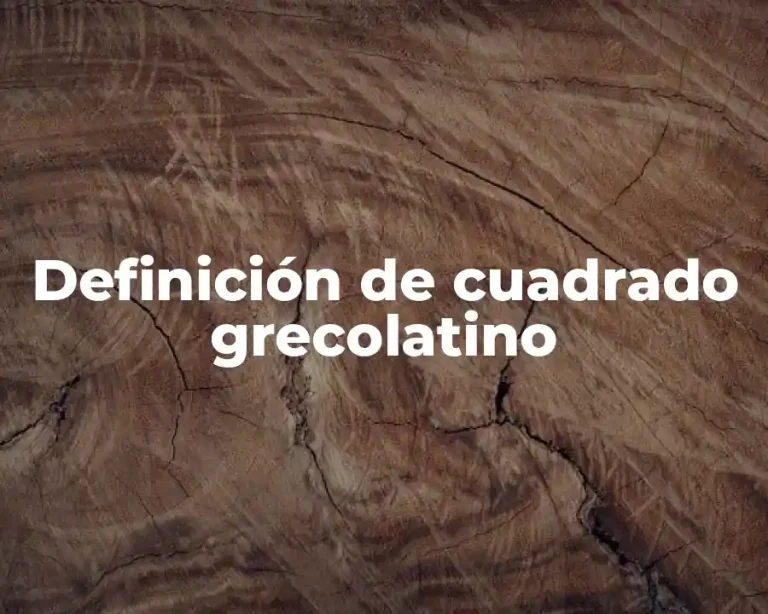 Definición de cuadrado grecolatino