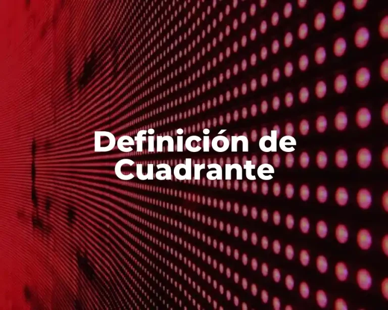 Definición de Cuadrante