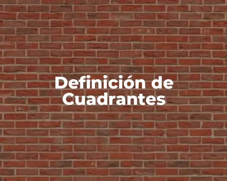 Definición de Cuadrantes