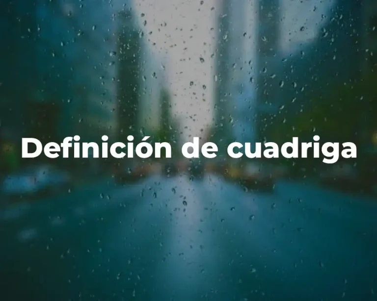 Definición de cuadriga