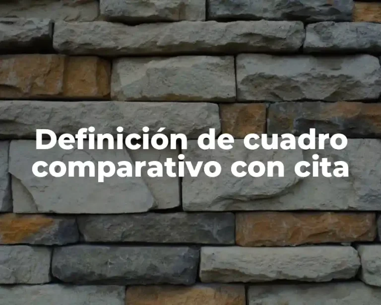 Definición de cuadro comparativo con cita