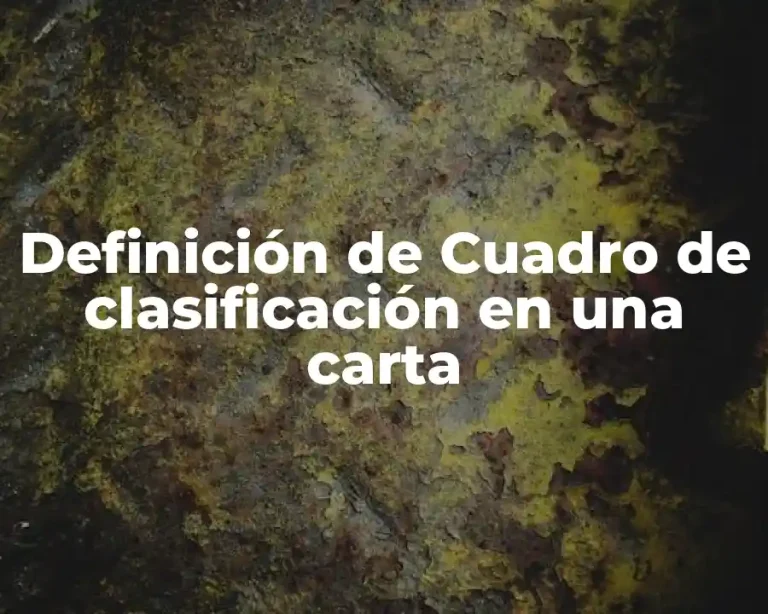 Definición de Cuadro de clasificación en una carta