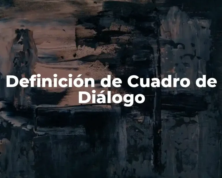 Definición de Cuadro de Diálogo