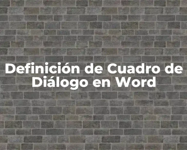 Definición de Cuadro de Diálogo en Word