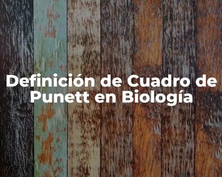 Definición de Cuadro de Punett en Biología