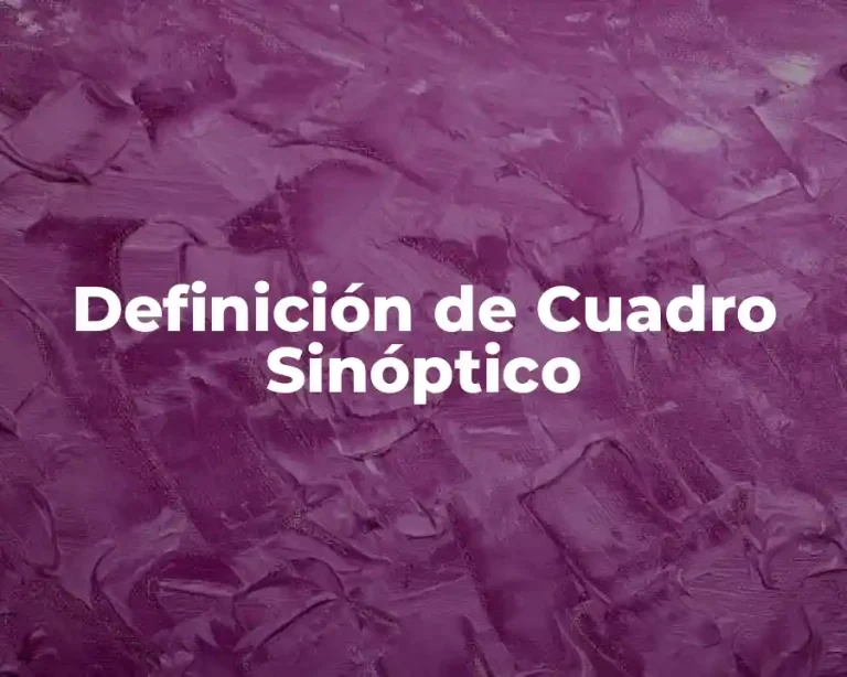 Definición de Cuadro Sinóptico