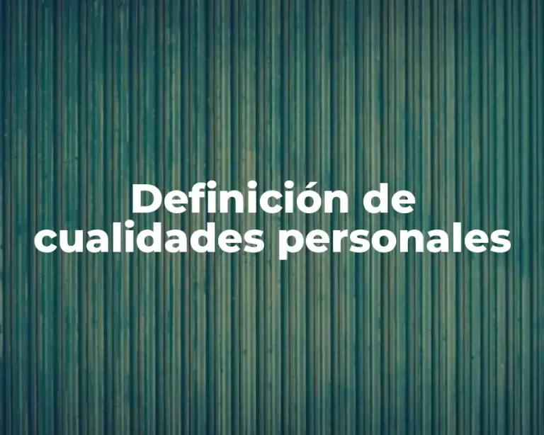 Definición de cualidades personales