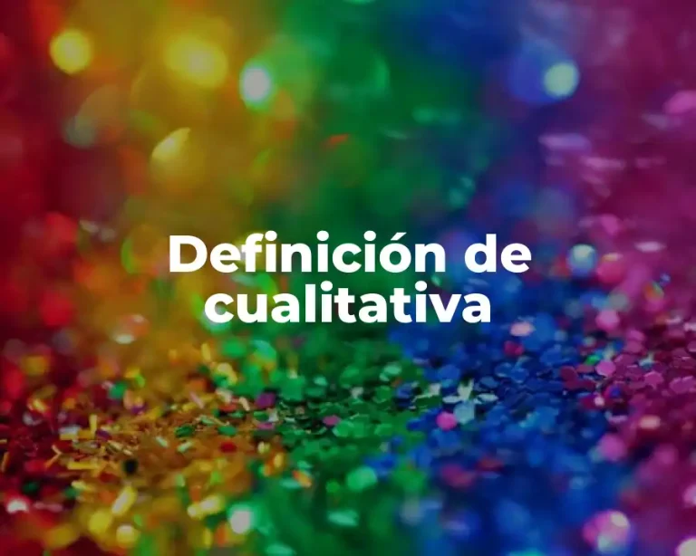 Definición de cualitativa