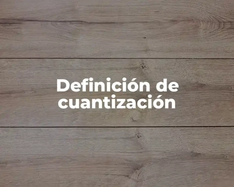 Definición de cuantización