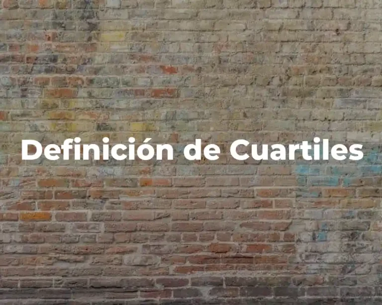 Definición de Cuartiles