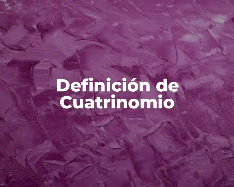 Definición de Cuatrinomio