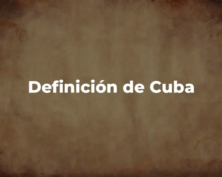 Definición de Cuba