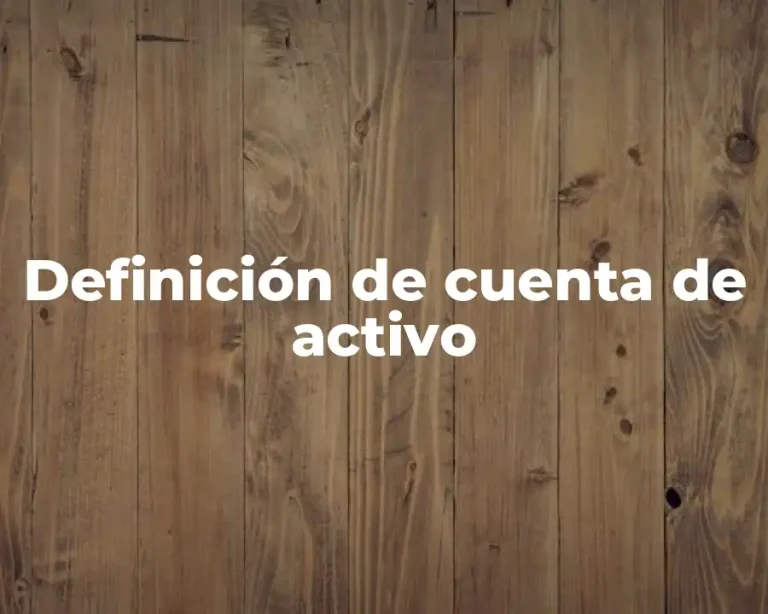 Definición de cuenta de activo