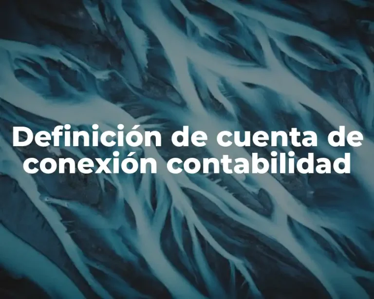 Definición de cuenta de conexión contabilidad