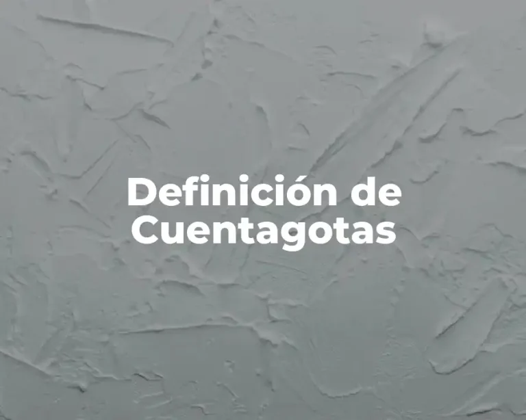 Definición de Cuentagotas