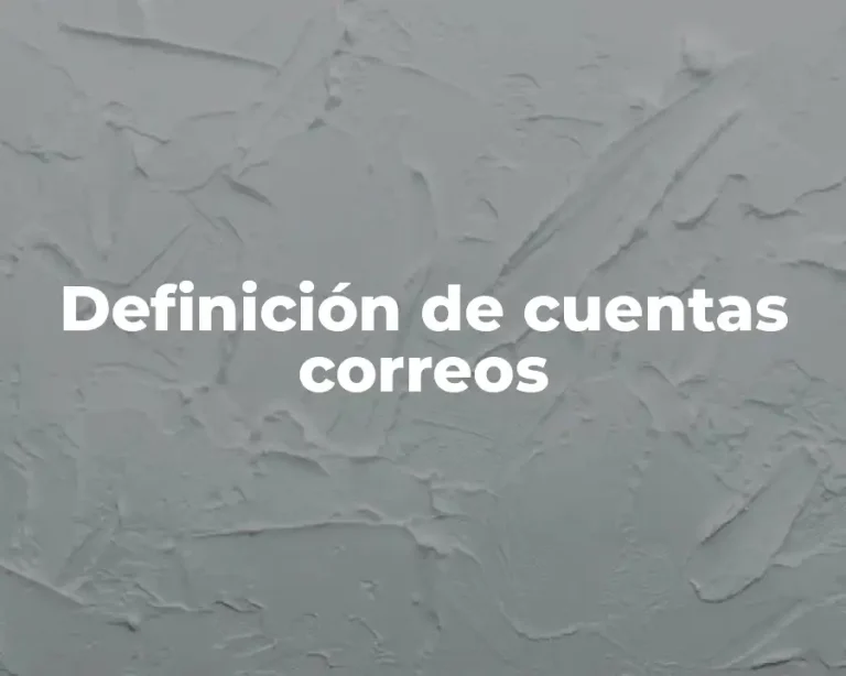 Definición de cuentas correos