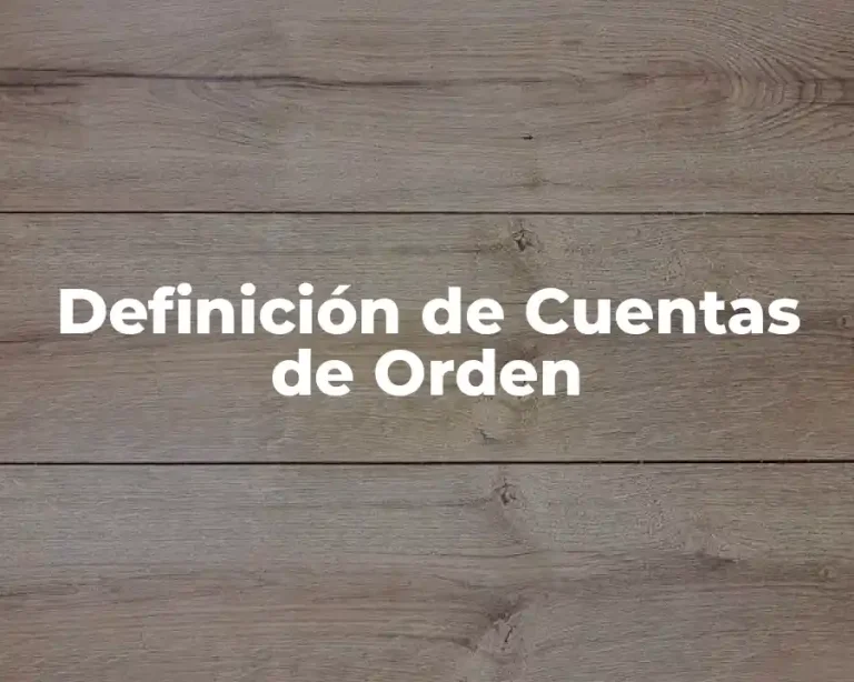Definición de Cuentas de Orden