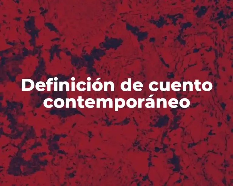 Definición de cuento contemporáneo