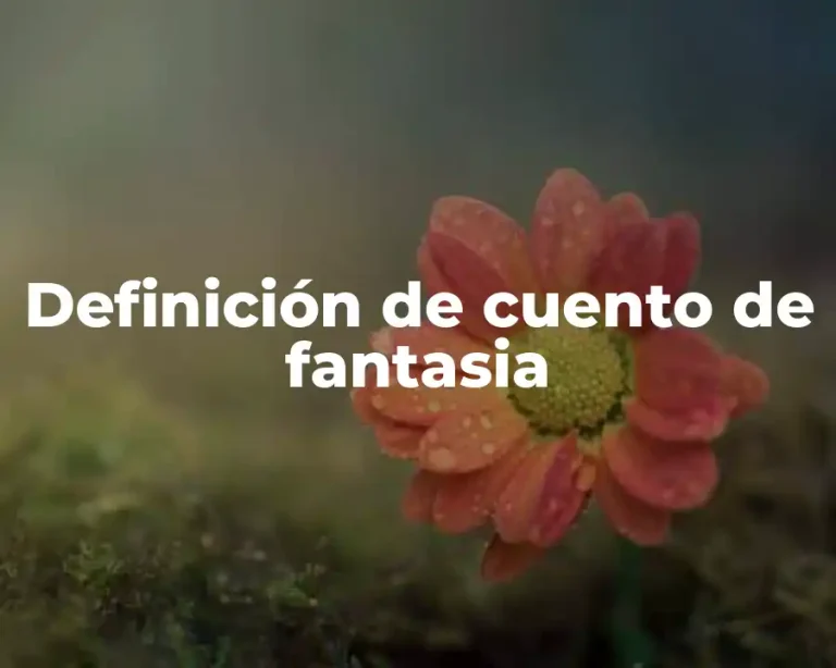 Definición de cuento de fantasia