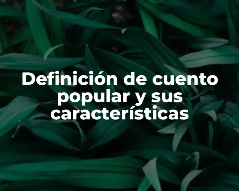 Definición de cuento popular y sus características
