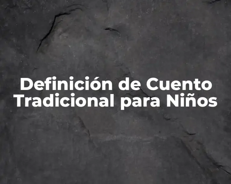Definición de Cuento Tradicional para Niños