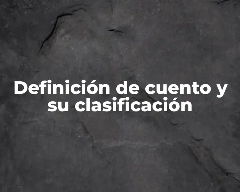Definición de cuento y su clasificación