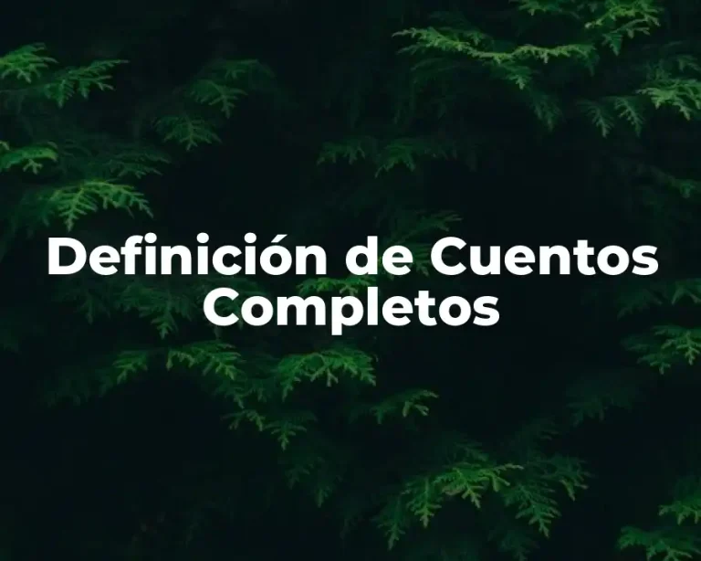 Definición de Cuentos Completos