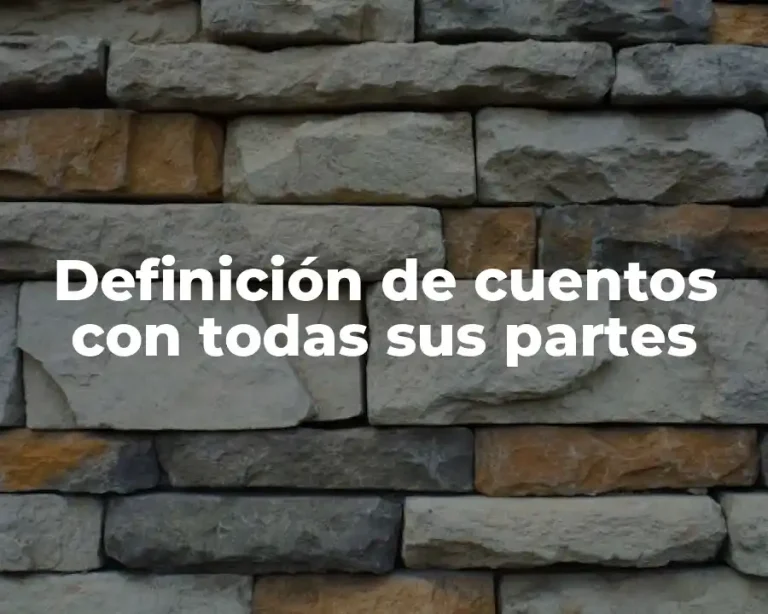 Definición de cuentos con todas sus partes