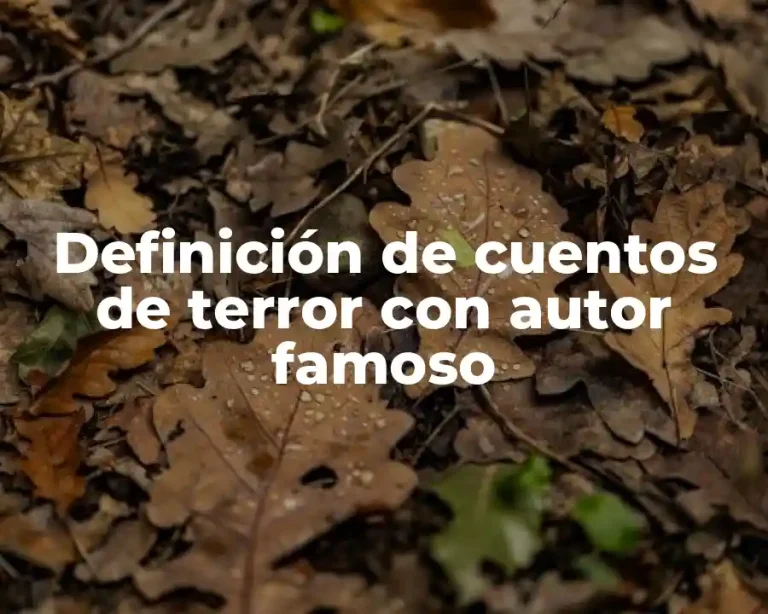 Definición de cuentos de terror con autor famoso