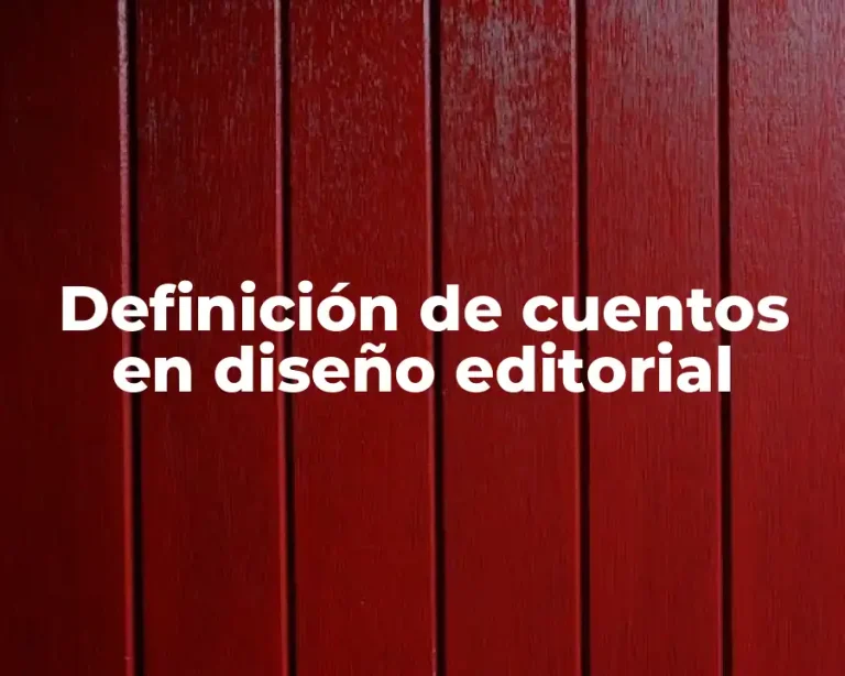 Definición de cuentos en diseño editorial