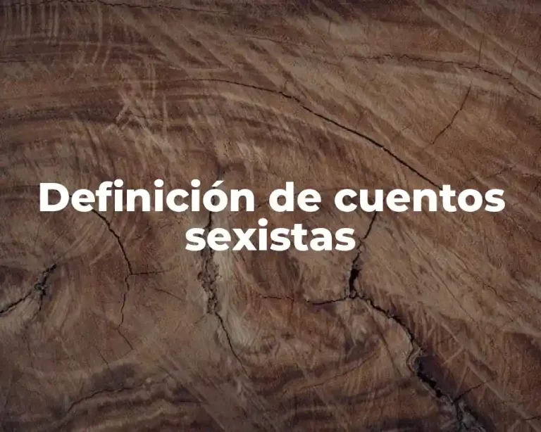 Definición de cuentos sexistas